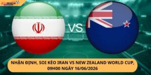 Nhận Định, Soi Kèo Iran vs New Zealand