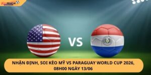 Nhận Định, Soi Kèo Mỹ vs Paraguay